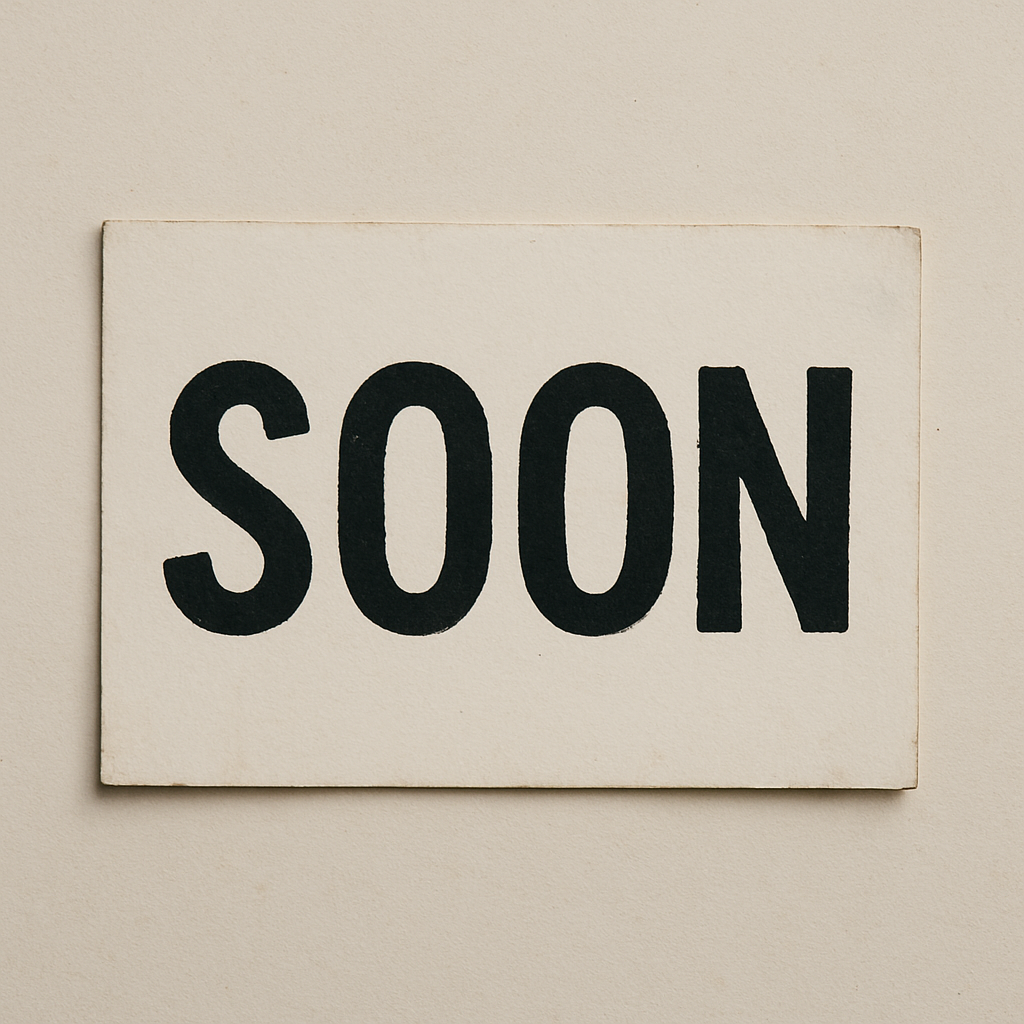 soon